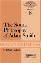 J R Lindgren, J. R. Lindgren, J. Ralph Lindgren, J.R. Lindgren - The Social Philosophy of Adam Smith