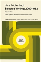 Hans Reichenbach, M Reichenbach, M. Reichenbach, R. S. Cohen, Robert S. Cohen, Reichenbach... - Selected Writings 1909-1953. Vol.1