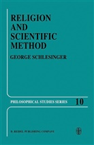 G Schlesinger, G. Schlesinger, George Schlesinger, George N. Schlesinger - Religion and Scientific Method