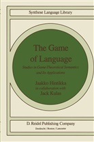 J. Hintikka, Jaakko Hintikka, Jack Kulas - The Game of Language