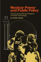 K. S. Shrader-Frechette, Kristin Shrader-Frechette - Nuclear Power and Public Policy