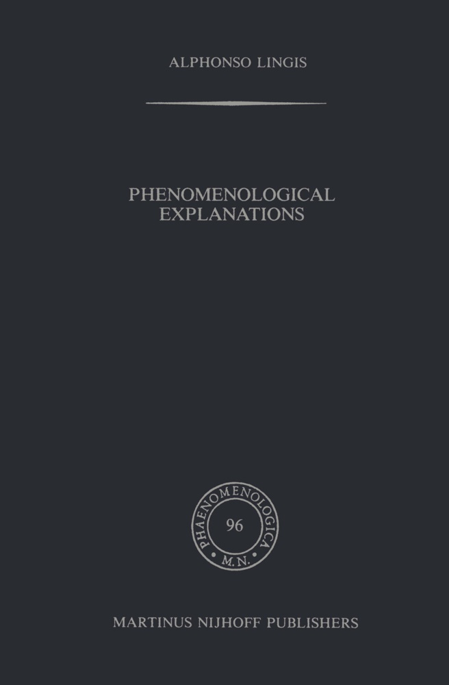 A Lingis, A. Lingis, Alphonso Lingis - Phenomenological Explanations