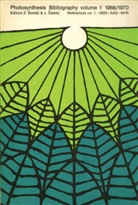 J. Catska1/2, J. Catskc=, Catský, Catský, J. Catský, Zdenek Sestak... - Photosynthesis Bibliography volume 1 1966/1970