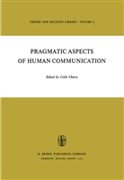 Colin Cherry, B Cherry, H B Cherry, Colin Cherry, H. B. Cherry, H.B. Cherry - Pragmatic Aspects of Human Communication