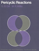 G Gill, G. Gill, G. B. Gill, Gerald Byron Gill, M. R. Willis - Pericyclic Reactions