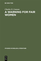 Charles D Cannon, Charles D. Cannon - A Warning for Fair Women