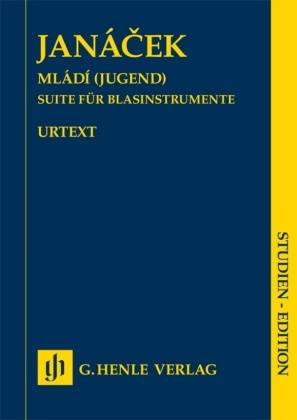 Leos Janacek, Leo� Janácek, Leos Janácek, Jiri Zahradka, Jirí Zahrádka - Leos Janácek - Mládí (Jugend) - Suite für Blasinstrumente für Flöte/Piccolo, Oboe, Klarinette (B), Horn (F), Fagott, Bassklarinette (B) - Besetzung: Kammermusik mit Blasinstrumenten
