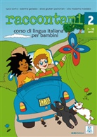 Luc Cortis, Luca Cortis, Sabrin Galasso, Sabrina Galasso, E Giuliani Pancheri, Elisa Giuliani Pancheri - raccontami - Bd.2: Kursbuch mit Audio-CD