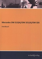 Mercedes-Ben, Mercedes-Benz - Mercedes OM 312 (A)/OM 321 (A)/OM 326