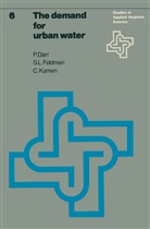 Darr, P Darr, P. Darr, S Feldman, S L Feldman, S. L. Feldman... - The demand for urban water