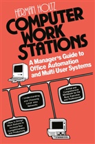 Herman Holtz, Herman R Holtz, Herman R. Holtz - Computer Work Stations