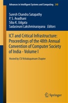 P. S. Avadahani, P. S. Avadhani, Siba K Udgata et al, Sadasivuni Lakshminarayana, S Avadhani, P S Avadhani... - ICT and Critical Infrastructure: Proceedings of the 48th Annual Convention of Computer Society of India- Vol I