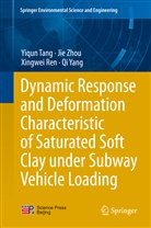 Xingwei Ren, Xingwei et al Ren, Yiqu Tang, Yiqun Tang, Qi Yang, Ji Zhou... - Dynamic Response and Deformation Characteristic of Saturated Soft Clay under Subway Vehicle Loading