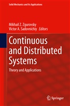 A Sadovnichiy, A Sadovnichiy, Moscow State University, Victor A. Sadovnichiy, Viktor A. Sadovnichiy, Mikhai Z Zgurovsky... - Continuous and Distributed Systems