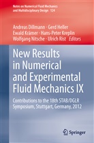 Andreas Dillmann, Ger Heller, Gerd Heller, Ewald Krämer, Ewald Krämer et al, Hans-Peter Kreplin... - New Results in Numerical and Experimental Fluid Mechanics IX