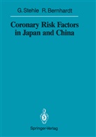 Ralph Bernhardt, Ger Stehle, Gerd Stehle - Coronary Risk Factors in Japan and China