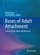 HAZA, Hazan, Hazan, Cindy Hazan, Zaya, Vivia Zayas... - Bases of Adult Attachment