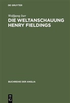 Wolfgang Iser - Die Weltanschauung Henry Fieldings