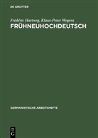 Frédéric Hartweg, Klaus-Peter Wegera - Frühneuhochdeutsch
