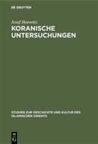 Josef Horovitz - Koranische Untersuchungen