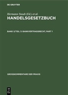 Dieter Brüggemann, Claus-Wilhelm Canaris, Robert Fischer, Mathias Habersack, Paul Ratz, Carsten Schäfer... - Handelsgesetzbuch - Band 3/Teil 3: Bankvertragsrecht