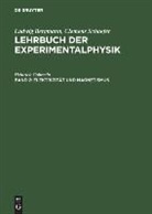 Heinrich Gobrecht - Ludwig Bergmann; Clemens Schaefer: Lehrbuch der Experimentalphysik - Band 2: Elektrizität und Magnetismus
