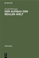 Nicolai Hartmann - Der Aufbau der realen Welt