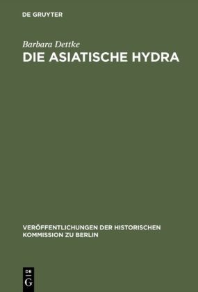 Barbara Dettke - Die asiatische Hydra - Die Cholera von 1830/31 in Berlin und den preußischen Provinzen Posen, Preußen und Schlesien