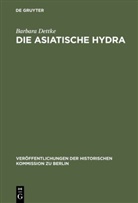 Barbara Dettke - Die asiatische Hydra