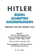Adolf Hitler, Christia Hartmann, Christian Hartmann - Reden, Schriften, Anordnungen, 10 Bde. in Tl.-Bdn. - Band IV. Teil 2: Juli 1931 - Dezember 1931