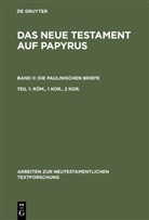 Eberhar Güting, Eberhard Güting, Klaus Junack, U. Nimtz, U Nimtz u a, Klaus Witte - Das Neue Testament auf Papyrus - 2/1: Die Paulinischen Briefe. Tl.1