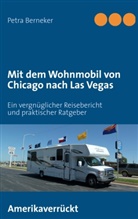 Petra Berneker - Mit dem Wohnmobil von Chicago nach Las Vegas