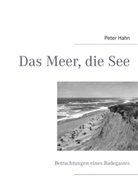 Peter Hahn - Das Meer, die See