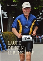 Leo Stierhof - Laufe deinen Lebenslauf
