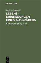 Walter Andrae, Kur Bittel, Kurt Bittel, Ernst Heinrich - Lebenserinnerungen eines Ausgräbers