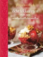 Pippa Kendrick, Barbara Luijken - Echt lekker eten met een voedselintolerantie