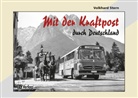 Volkhard Stern - Mit der Kraftpost durch Deutschland