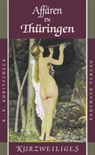 R. -B. Kubitscheck, Regina-Bianca Kubitscheck - Affären in Thüringen