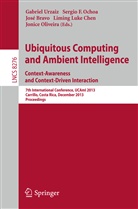 Jose Bravo, Jose Bravo et al, Liming Luke Chen, Sergi F Ochoa, Sergio F Ochoa, Gabriela Ochoa... - Ubiquitous Computing and Ambient Intelligence: Context-Awareness and Context-Driven Interaction