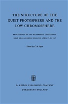 de Jager, C de Jager, C. De Jager, C. Jager, C. De Jager - The Structure of the Quiet Photosphere and the Low Chromosphere