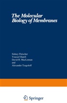 Fleischer, S Fleischer, S. Fleischer, Sidney Fleischer, Youssef Hatefi, David H. Maclennan... - The Molecular Biology of Membranes