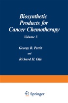Richard H. Ode, George R. Pettit, George R. Pettit, Georg R Pettit, George R Pettit, George R. Pettit - Biosynthetic Products for Cancer Chemotherapy