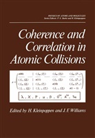 H. Kleinpoppen, Han Kleinpoppen, Hans Kleinpoppen, J. F. Williams - Coherence and Correlation in Atomic Collisions