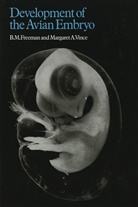 B. M. Freeman, Margaret A. Vince, Freema, Freeman, Freeman, Richard Freeman - Developments of the Avian Embryo