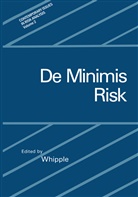 Chri Whipple, Chris Whipple - De Minimis Risk