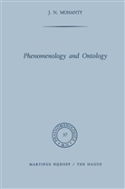 J N Mohanty, J. N. Mohanty, J.N. Mohanty - Phenomenology and Ontology