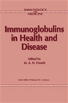 French, M French, M. French, M. A. H. French - Immunoglobulins in Health and Disease