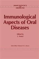 Ivanyi, L Ivanyi, L. Ivanyi - Immunological Aspects of Oral Diseases