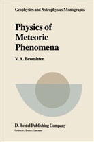 V A Bronshten, V. a. Bronshten, V.A. Bronshten - Physics of Meteoric Phenomena