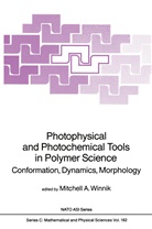 Mitchel A Winnik, Mitchell A Winnik, Mitchell A. Winnik - Photophysical and Photochemical Tools in Polymer Science